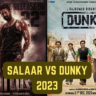 Salaar Vs Dunky 2023